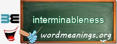WordMeaning blackboard for interminableness